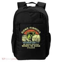 GONE FISHING, BE BACK AROUND WHEN I'M DONE O'CLOCK Backpack thumb 0