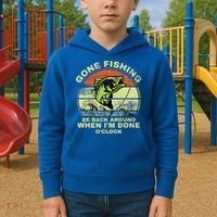 GONE FISHING, BE BACK AROUND WHEN I'M DONE O'CLOCK Kids Hoodie thumb 2