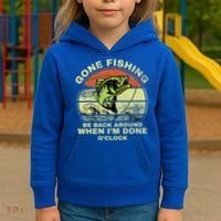 GONE FISHING, BE BACK AROUND WHEN I'M DONE O'CLOCK Kids Hoodie thumb 3