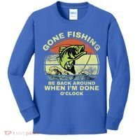 GONE FISHING, BE BACK AROUND WHEN I'M DONE O'CLOCK Kids Long Sleeve Shirt thumb 0