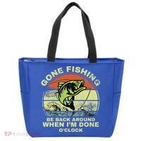 GONE FISHING, BE BACK AROUND WHEN I'M DONE O'CLOCK Tote Bag thumb 0