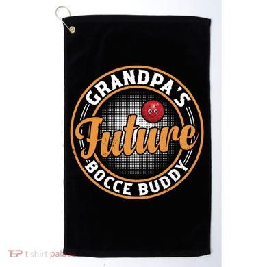 GrandpaS Future Bocce Buddy Boccia Bocce Ball Player Gift Golf Towel