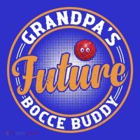GrandpaS Future Bocce Buddy Boccia Bocce Ball Player Gift Sweatshirt thumb 3