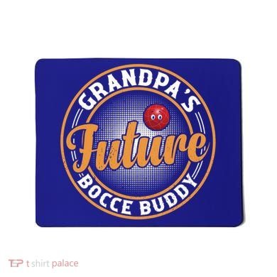 GrandpaS Future Bocce Buddy Boccia Bocce Ball Player Gift Mousepad