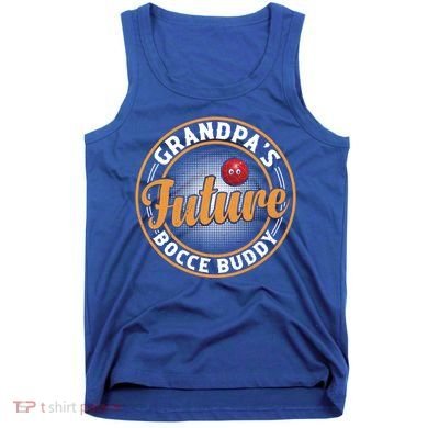 GrandpaS Future Bocce Buddy Boccia Bocce Ball Player Gift Tank Top