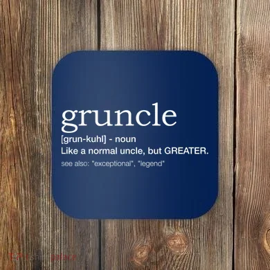  Gruncle for best uncle Coaster