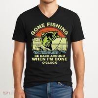 GONE FISHING, BE BACK AROUND WHEN I'M DONE O'CLOCK V-Neck T-Shirt thumb 2