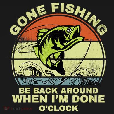 GONE FISHING, BE BACK AROUND WHEN I'M DONE O'CLOCK Sustainable Knit Beanie