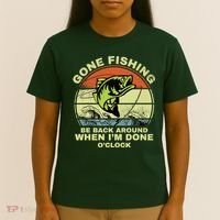GONE FISHING, BE BACK AROUND WHEN I'M DONE O'CLOCK T-Shirt thumb 4