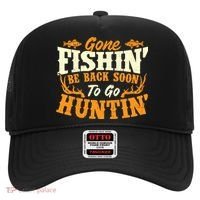 Gone Fishin Be Back Soon To Go Huntin Fishing Fish Lover Hat thumb 0