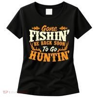 Gone Fishin Be Back Soon To Go Huntin Fishing Fish Lover Women's T-Shirt thumb 0