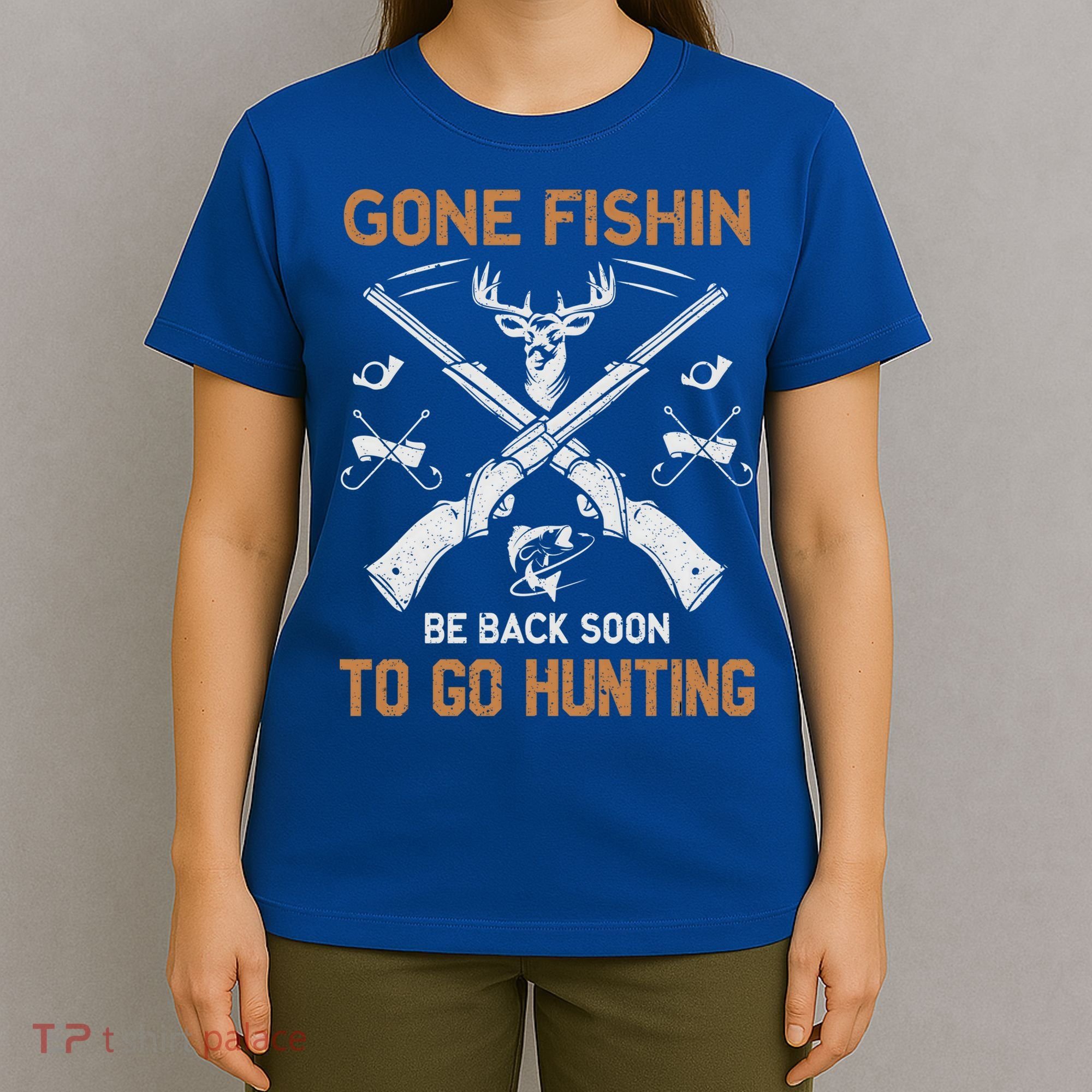 Gone Fishin Be Back Soon To Go Hunting Vintage Funny Gift T-Shirt