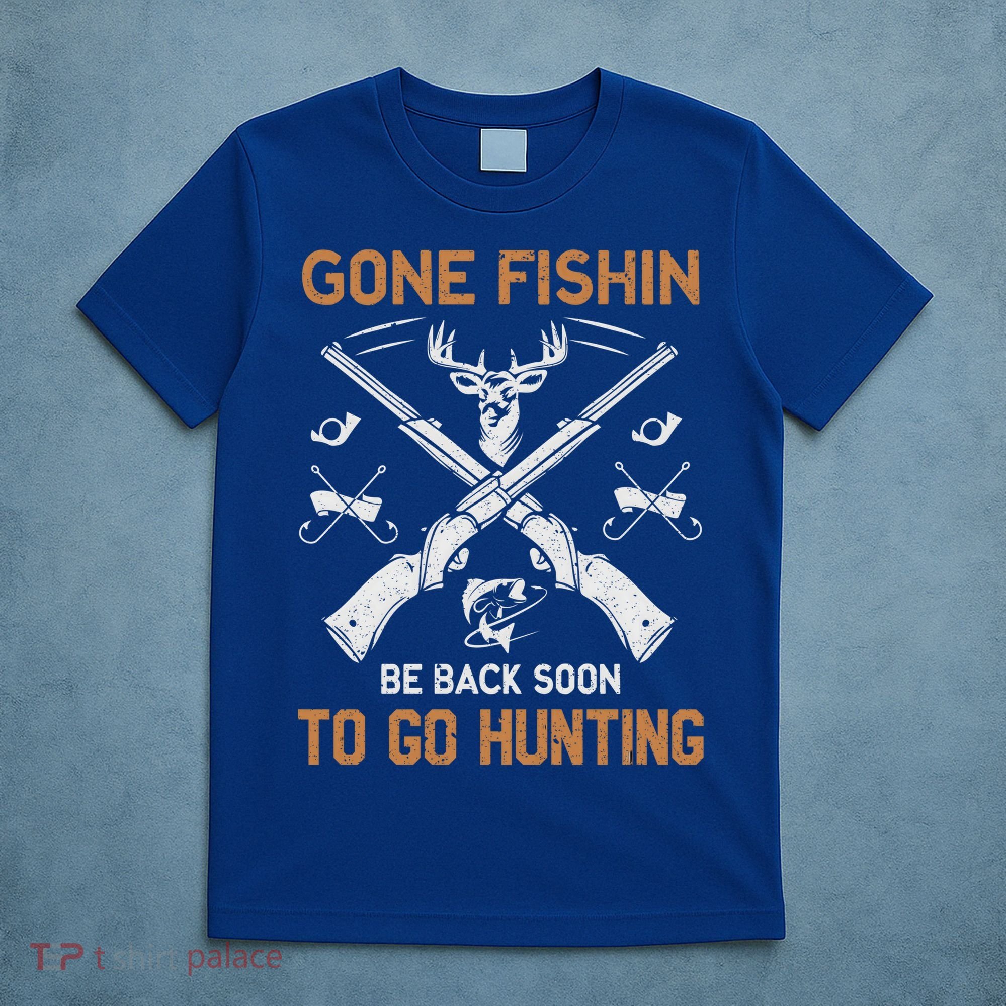 Gone Fishin Be Back Soon To Go Hunting Vintage Funny Gift T-Shirt