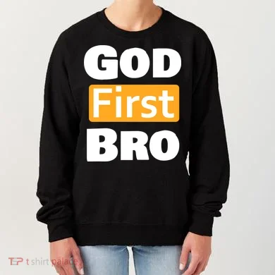 God First Bro Women's Sweatshirt