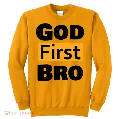 God First Bro Sweatshirt