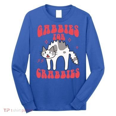 Gabbies For Crabbies Funny Funny Gift Long Sleeve Shirt