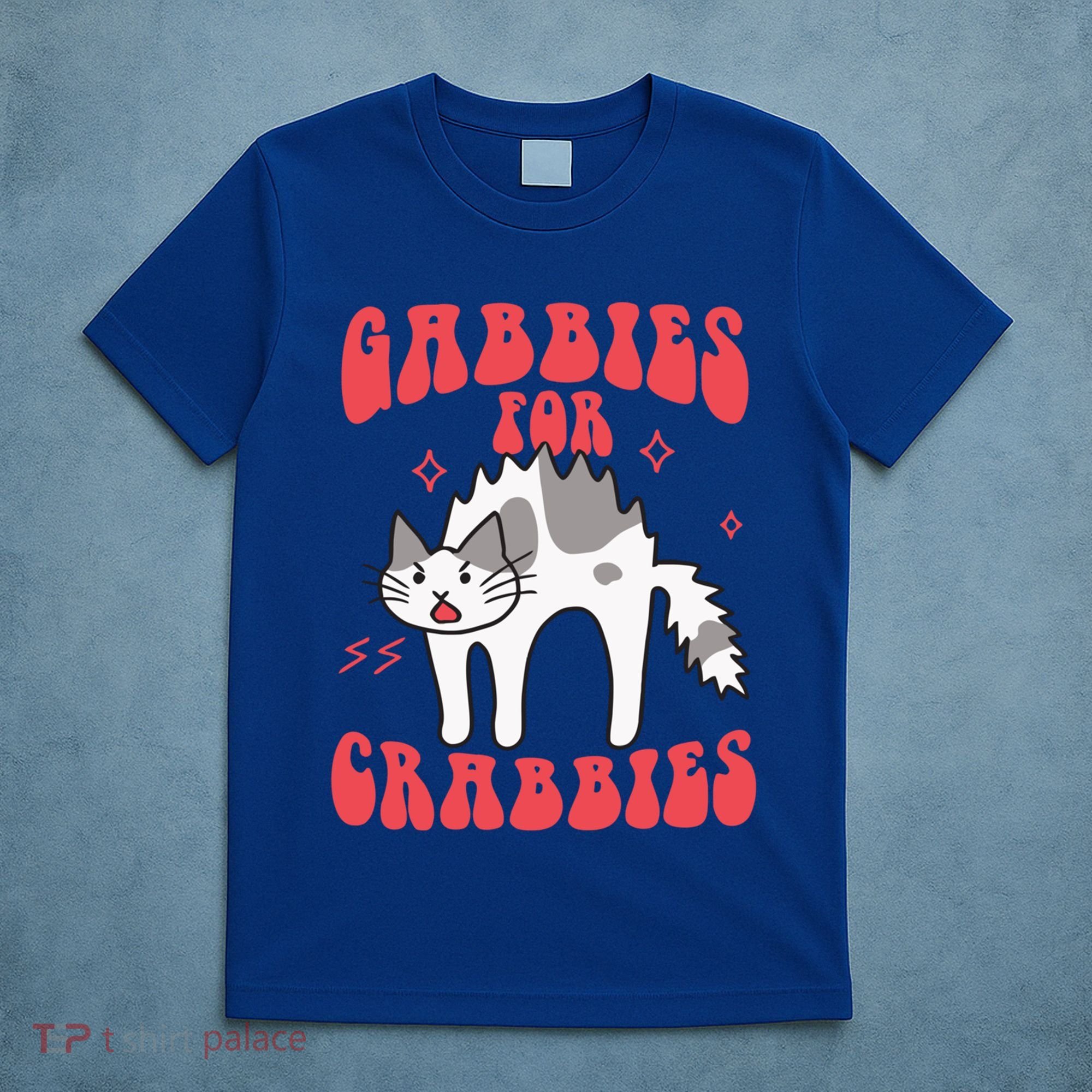 Gabbies For Crabbies Funny Funny Gift T-Shirt