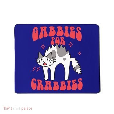 Gabbies For Crabbies Funny Funny Gift Mousepad