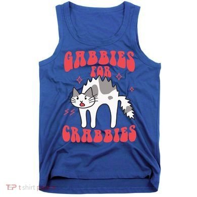 Gabbies For Crabbies Funny Funny Gift Tank Top