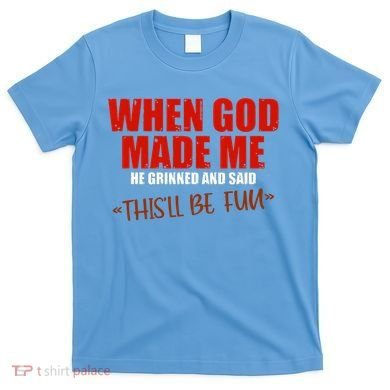 God's Fun Creation T-Shirt