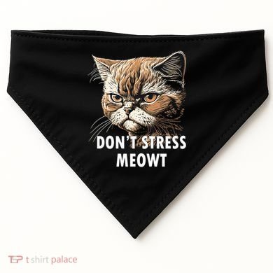 Grumpy Funny Cat Dont Stress Meowt Silly Cats Lover Gift USA-Made Doggie Bandana