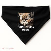 Grumpy Funny Cat Dont Stress Meowt Silly Cats Lover Gift USA-Made Doggie Bandana thumb 0