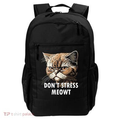 Grumpy Funny Cat Dont Stress Meowt Silly Cats Lover Gift Backpack