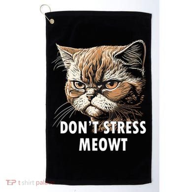 Grumpy Funny Cat Dont Stress Meowt Silly Cats Lover Gift Golf Towel
