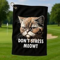 Grumpy Funny Cat Dont Stress Meowt Silly Cats Lover Gift Golf Towel thumb 1