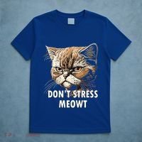 Grumpy Funny Cat Dont Stress Meowt Silly Cats Lover Gift T-Shirt thumb 5