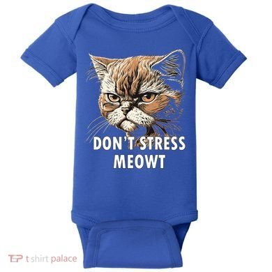 Grumpy Funny Cat Dont Stress Meowt Silly Cats Lover Gift Baby Bodysuit