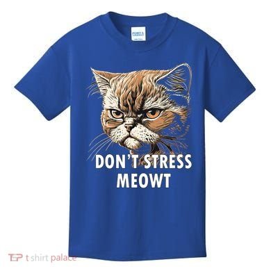 Grumpy Funny Cat Dont Stress Meowt Silly Cats Lover Gift Kids T-Shirt