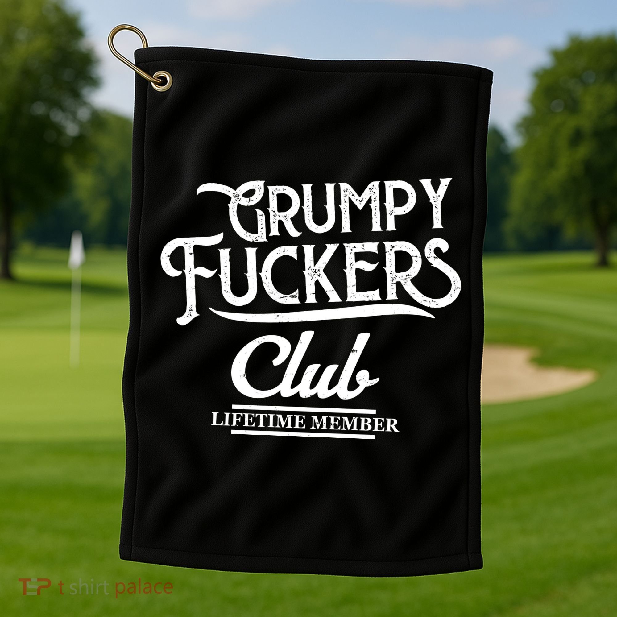 Grumpy Fuckers Club Lifetime Member Golf Towel
