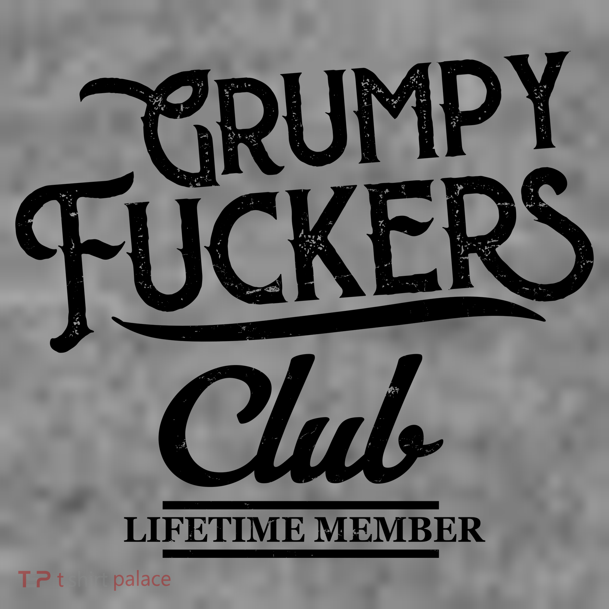Grumpy Fuckers Club Lifetime Member Hoodie