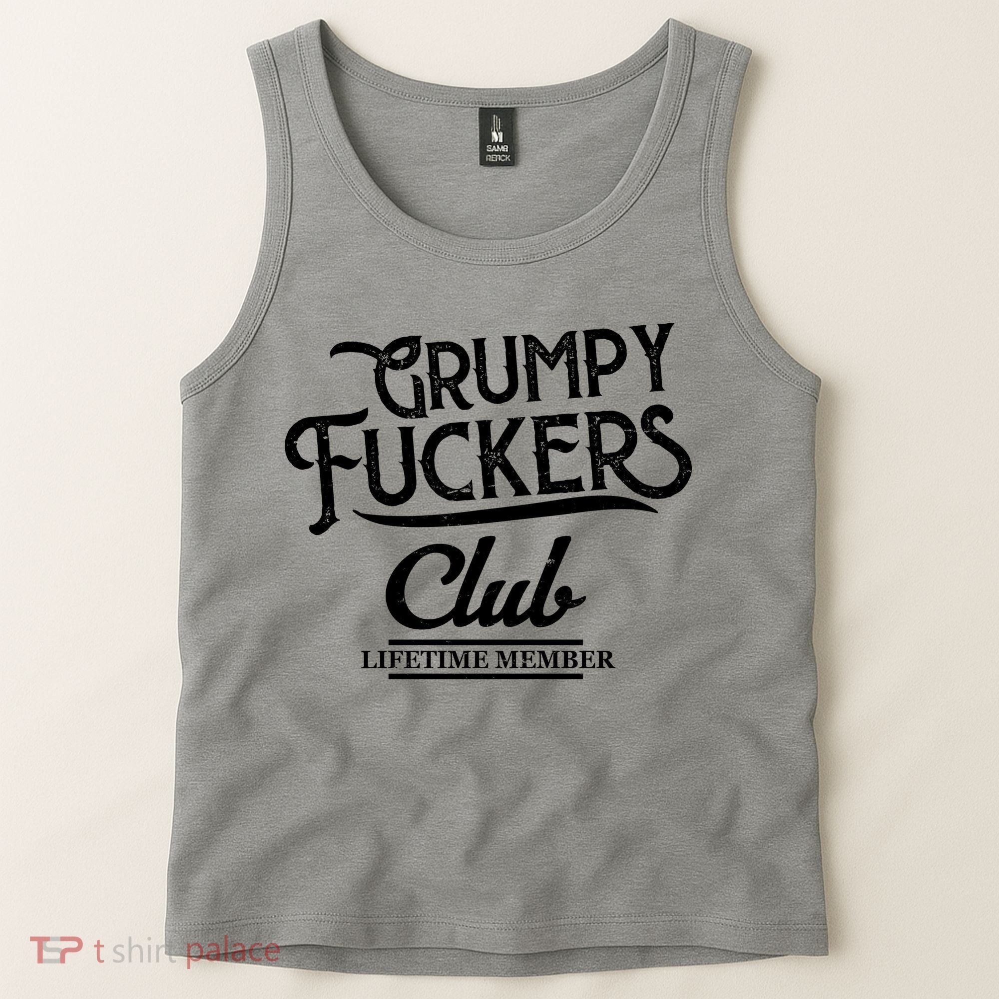 Grumpy Fuckers Club Lifetime Member Tank Top