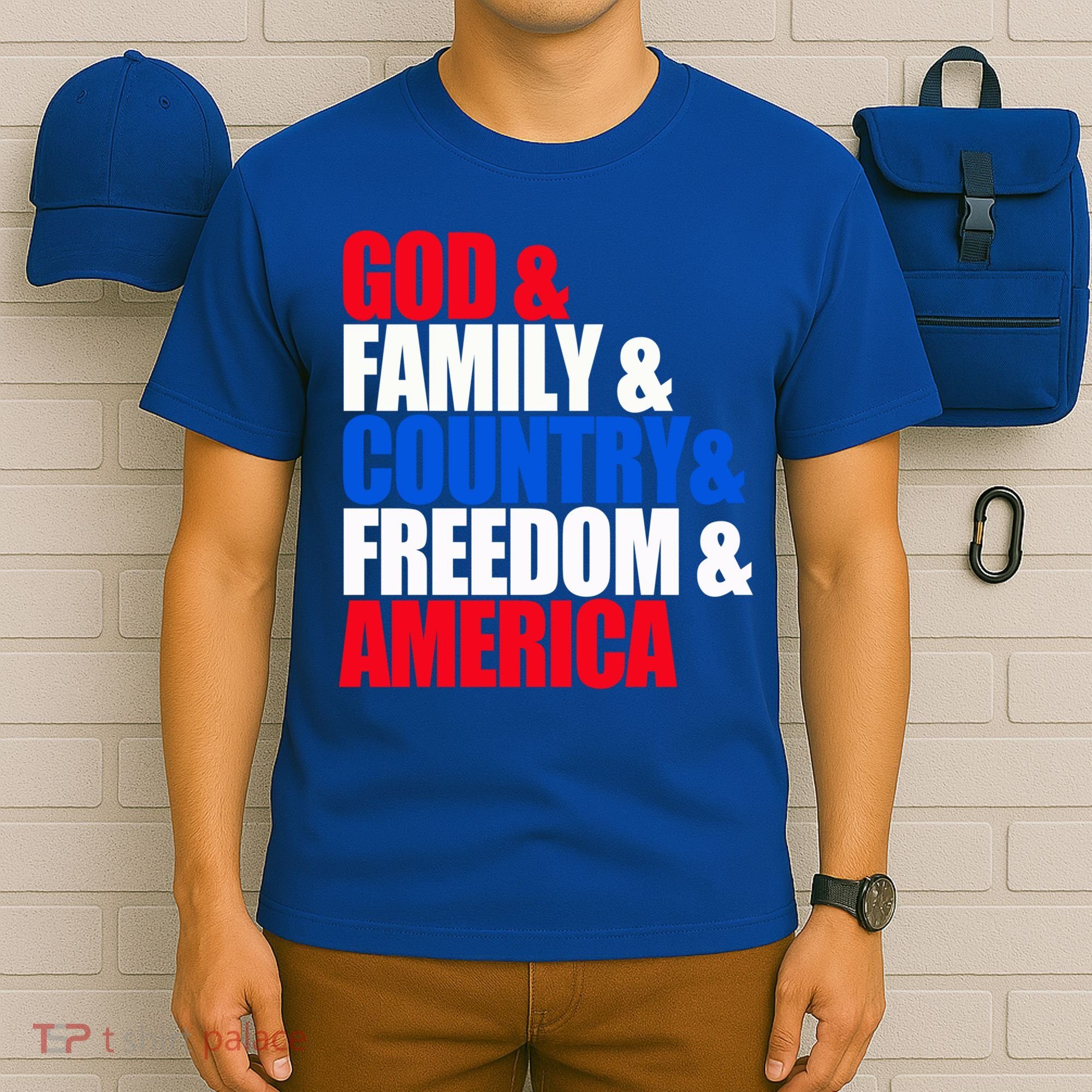 God Family Country Freedom Patriotic Holiday Great Gift T-Shirt