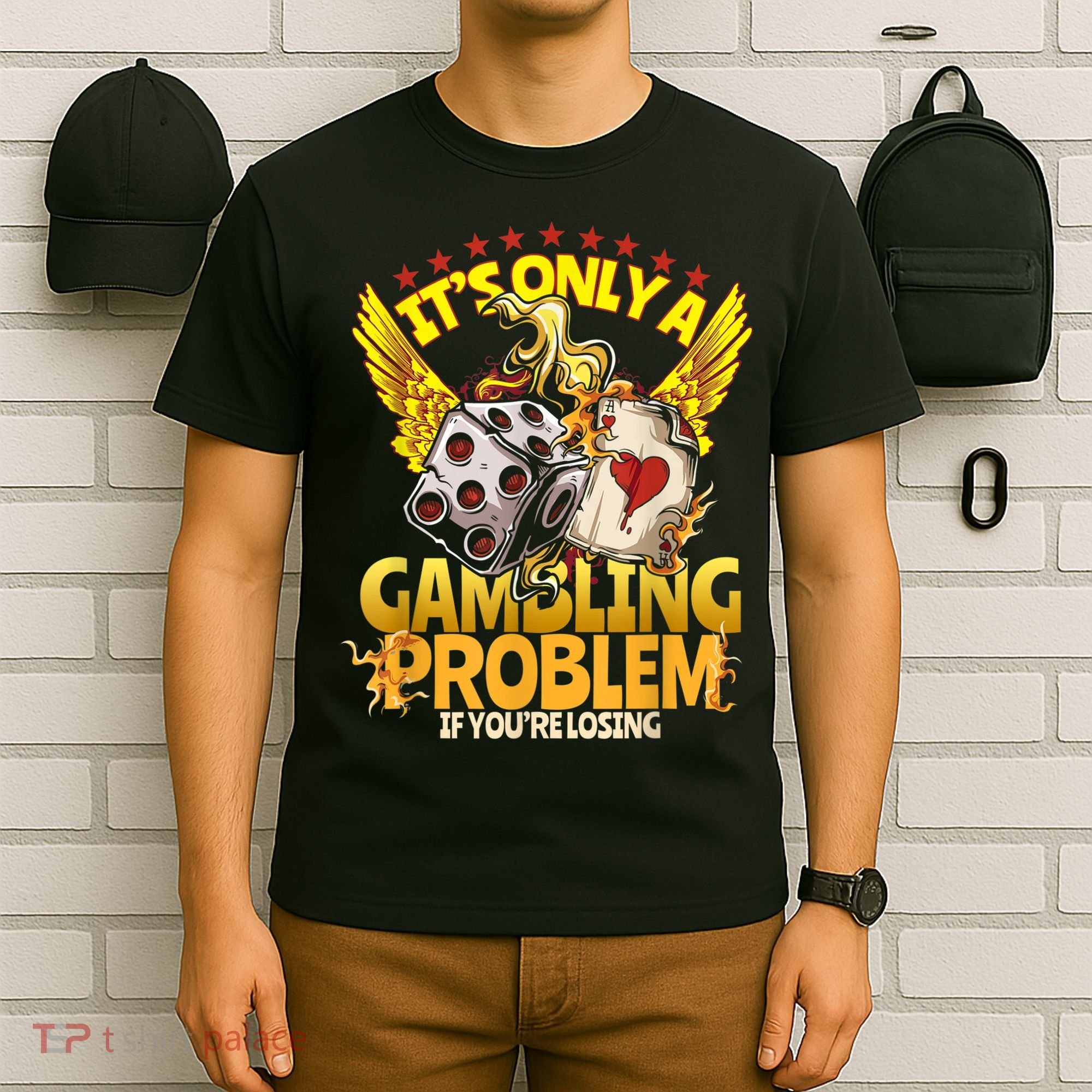 Gambler Funny Casino Gambling Poker Player T-Shirt