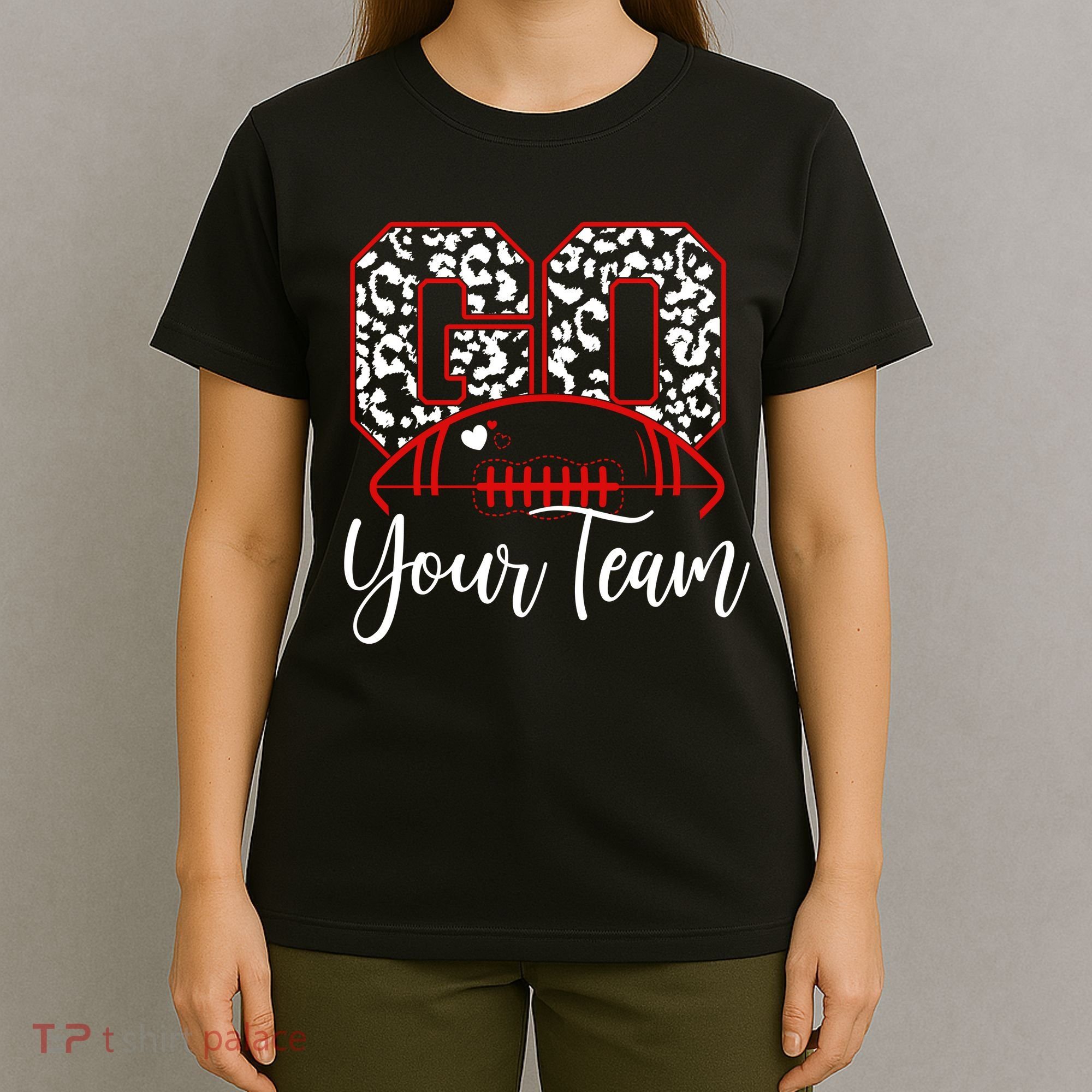 Go Football Custom Team Name Personalized Fan T-Shirt