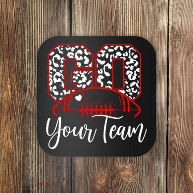 Go Football Custom Team Name Personalized Fan Coaster