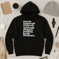 Gaza & Ferguson & Chiapas & Oakland & Aleppo Hoodie thumb 3