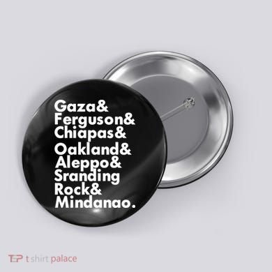 Gaza & Ferguson & Chiapas & Oakland & Aleppo Button