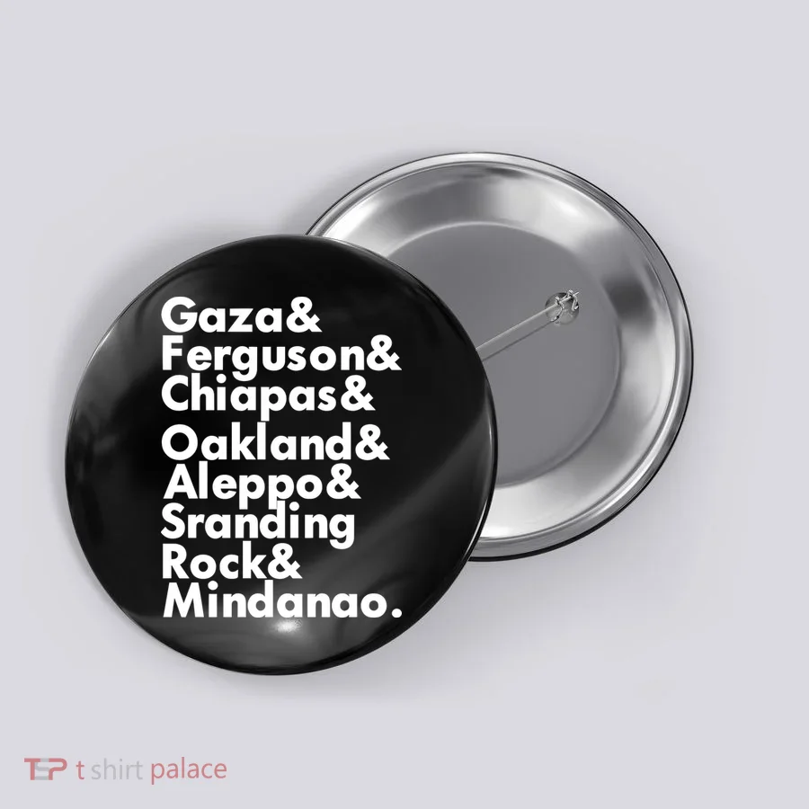 Gaza & Ferguson & Chiapas & Oakland & Aleppo Button