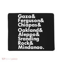 Gaza & Ferguson & Chiapas & Oakland & Aleppo Mousepad thumb 0