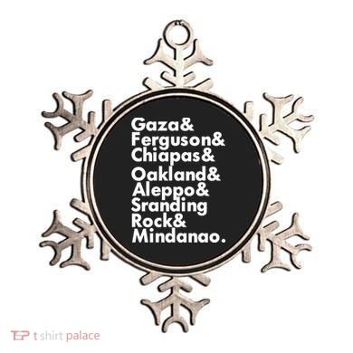 Gaza & Ferguson & Chiapas & Oakland & Aleppo Ornament