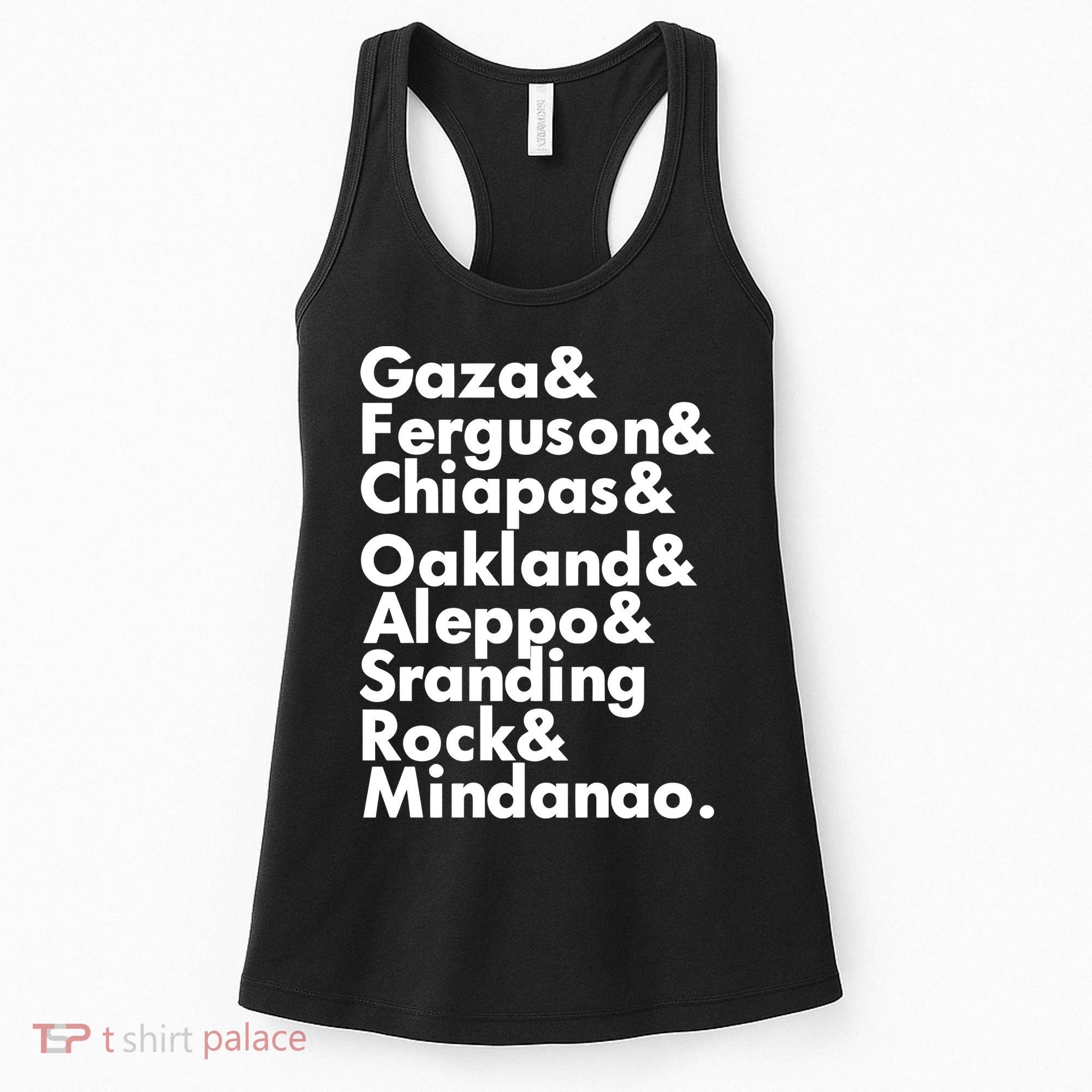Gaza & Ferguson & Chiapas & Oakland & Aleppo Women's Tank Top