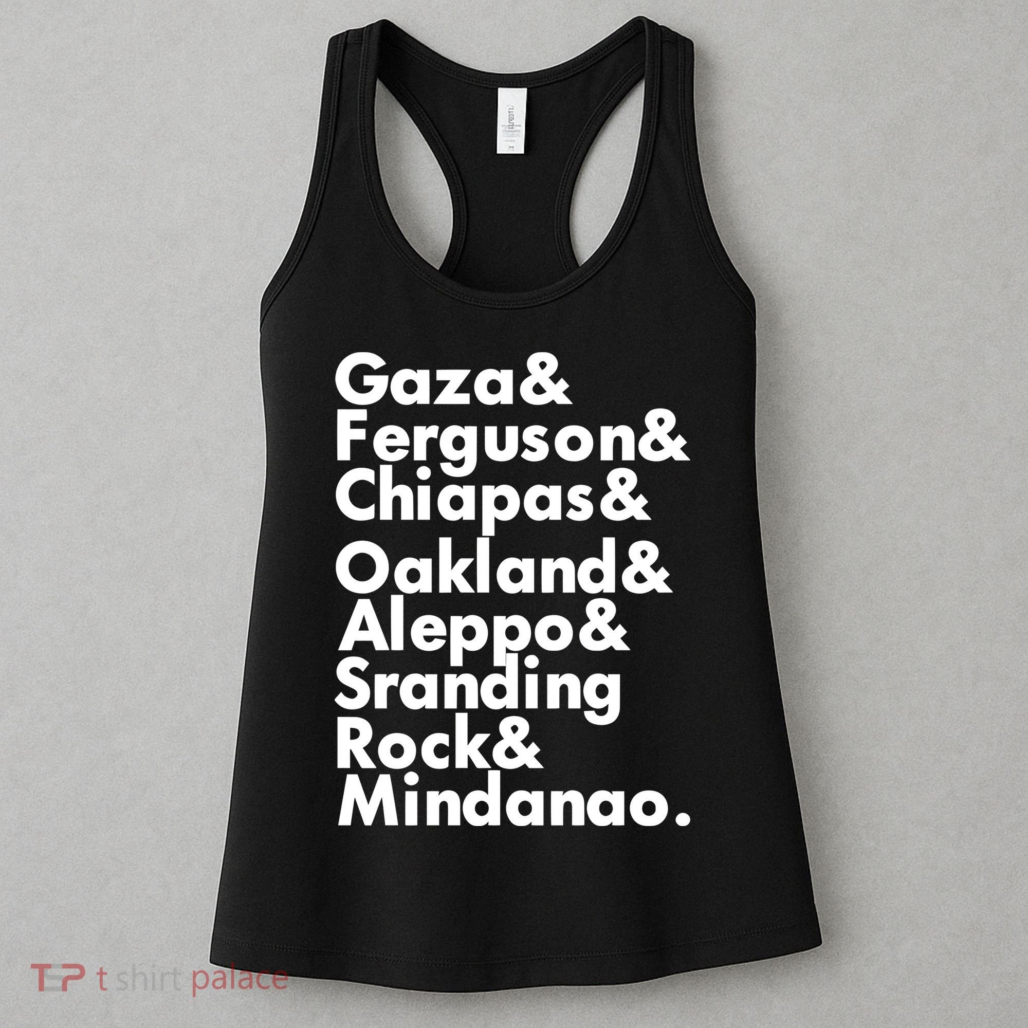 Gaza & Ferguson & Chiapas & Oakland & Aleppo Women's Tank Top