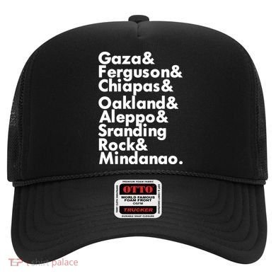 Gaza & Ferguson & Chiapas & Oakland & Aleppo Hat