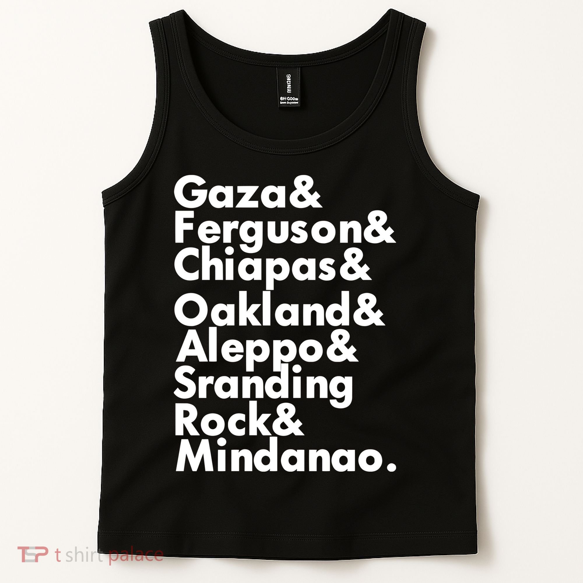 Gaza & Ferguson & Chiapas & Oakland & Aleppo Tank Top