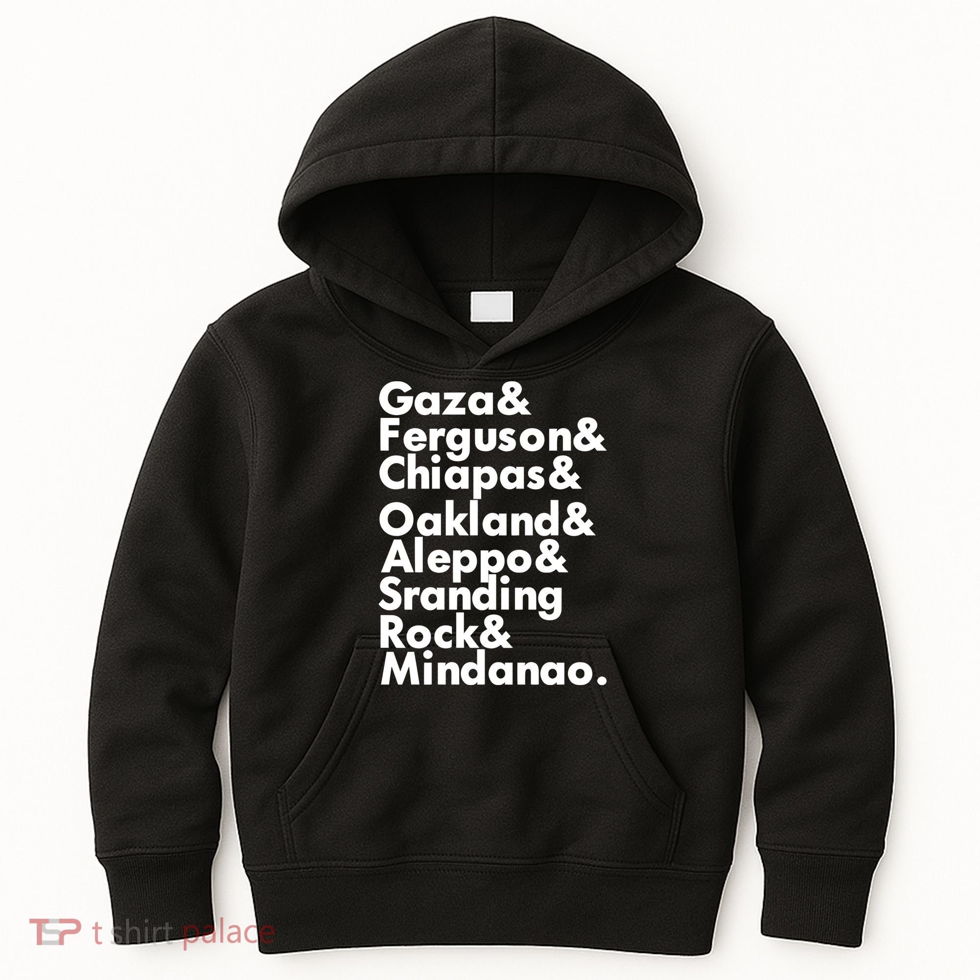 Gaza & Ferguson & Chiapas & Oakland & Aleppo Kids Hoodie