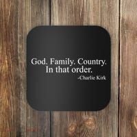God Family Country In That Order Charlie Kirk Freedom Coaster thumb 0